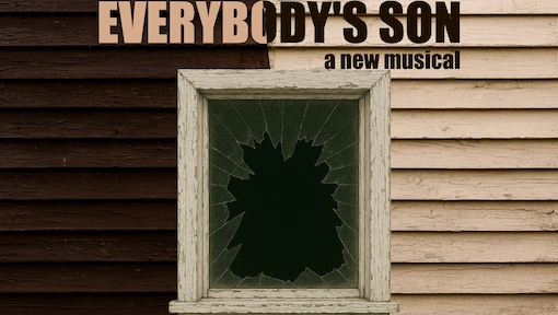 Everybody's Son, a new musical